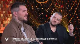 Daniele Scardina e il fratello: "La nostra lotta per la vita" thumbnail