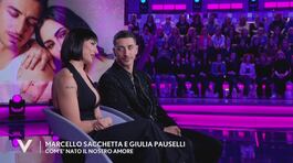Giulia Pauselli e Marcello Sacchetta: "Quello che ci ha fatto innamorare l'una dell'altro" thumbnail