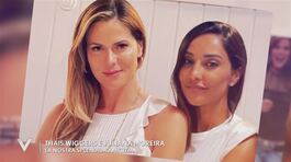 Thais Wiggers e Juliana Moreira: "La nostra splendida amicizia" thumbnail