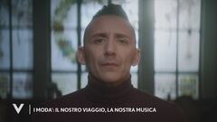 I Modà: "Il nostro viaggio, la nostra musica"