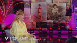 Patrizia Rossetti: "Sono nata settimina e ho rischiato la vita" thumbnail