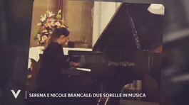 Serena e Nicole Brancale, due sorelle in musica thumbnail