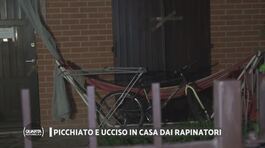 Picchiato e ucciso in casa dai rapinatori thumbnail