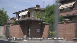 L'intercettazione esclusiva del testimone che ritrattò thumbnail