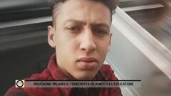 Invasione: Milano, il terrorista islamico fa l'educatore