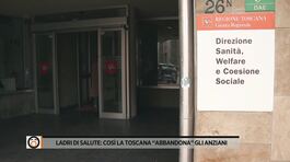 Ladri di salute: Così la Toscana "abbandona" gli anziani thumbnail