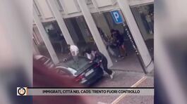 Immigrati, città nel caos: Trento fuori controllo thumbnail