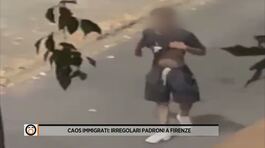 Caos immigrati: irregolari padroni a Firenze thumbnail