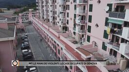 Nelle mani dei violenti: le case occupate di Genova thumbnail