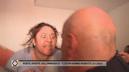 Porte aperte agli immigrati: "Così mi hanno rubato la casa" thumbnail