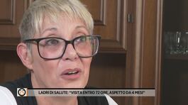 Ladri di salute: "Visita entro 72 ore, aspetto da 4 mesi" thumbnail