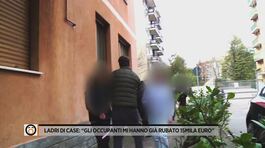 Ladri di case: "Gli occupanti mi hanno rubato 15mila euro" thumbnail