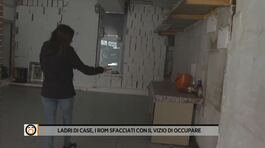 Ladri di case, i rom sfacciati con il vizio di occupare thumbnail