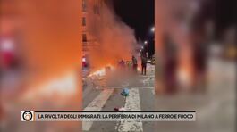 La rivolta degli immigrati: la periferia di Milano a ferro e fuoco thumbnail