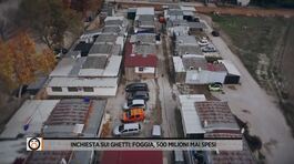 Inchiesta sui ghetti: Foggia, 500 milioni mai spesi thumbnail