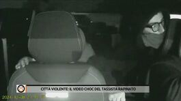 Città violente: il video choc del tassista rapinato thumbnail