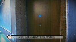 Ladri di case: ora occupano pure gli alberghi thumbnail