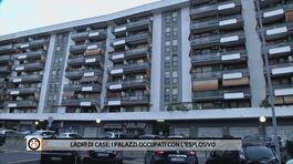 Ladri di case: i palazzi occupati con l'esplosivo thumbnail