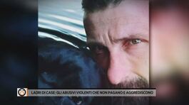 Ladri di case: gli abusivi violenti che non pagano e aggrediscono thumbnail