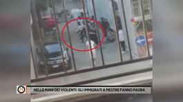 Nelle mani dei violenti: gli immigrati a Mestre fanno paura thumbnail