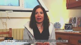 Ladri di case: non paga un euro e aggredisce con il coltello thumbnail