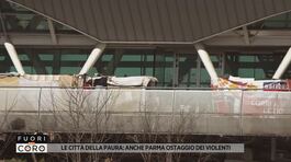 Le città della paura: anche Parma ostaggio dei violenti thumbnail
