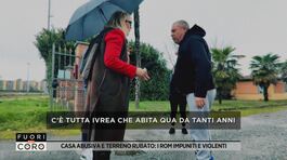Casa abusiva e terreno rubato: i rom impuniti e violenti thumbnail