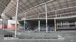 Immigrati violenti: i palazzi del terrore a Firenze thumbnail