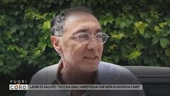 Ladri di salute: "Uccisa dall'anestesia che non si doveva fare"