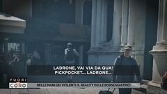Nelle mani dei violenti: il reality delle borseggiatrici