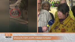 "Spaccate, furti, scippi: Firenze fa paura" thumbnail