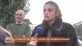 La sorella del ladro ucciso: era un bravo ragazzo thumbnail