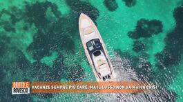 Vacanze sempre più care, ma il lusso non va mai in crisi thumbnail