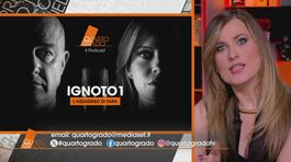 "Ignoto 1", il podcast di Quarto Grado thumbnail