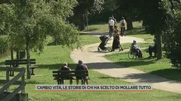 Cambio vita, le storie di chi ha scelto di mollare tutto thumbnail