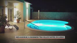 Medjugorje, il business tra ville e hotel di lusso thumbnail