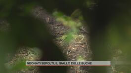 Neonati sepolti, il giallo delle buche thumbnail