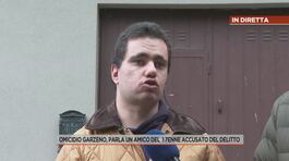 Omicidio Garzeno, parla un amico del 17enne accusato del delitto thumbnail