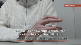 Margaret, parla una ex paziente dei uno dei medici indagati thumbnail