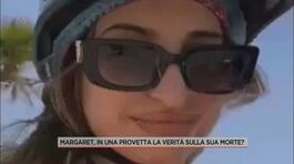 Margaret Spada, in una provetta la verità sulla sua morte? thumbnail