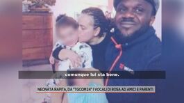 Neonata rapita, da "Tgcom24" i vocali di Rosa ad amici e parenti thumbnail