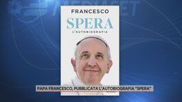 Papa Francesco, pubblicata l'autobiografia "Spera" thumbnail