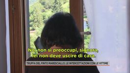 Truffa del finto maresciallo, le intercettazioni con le vittime thumbnail