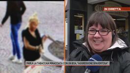 Parla la tabaccaia minacciata con un boa thumbnail