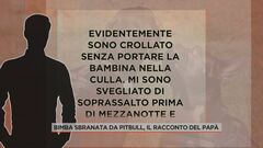 Bimba sbranata da pitbull, il racconto del papà