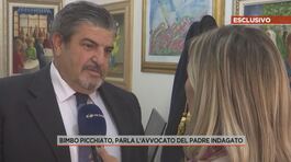 Bimbo picchiato, parla l'avvocato del padre indagato thumbnail