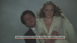 Addio a Eleonora Giorgi, icona del cinema italiano thumbnail