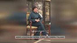 Addio a Eleonora Giorgi, "Lo strazio di lasciare figli e nipotino" thumbnail