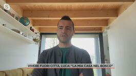 Vivere fuori città, Luca: "La mia casa nel bosco" thumbnail