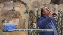 Gerusalemme, Al Bano canta per la pace thumbnail